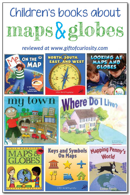 Books about maps and globes for kids || Gift of Curiosity