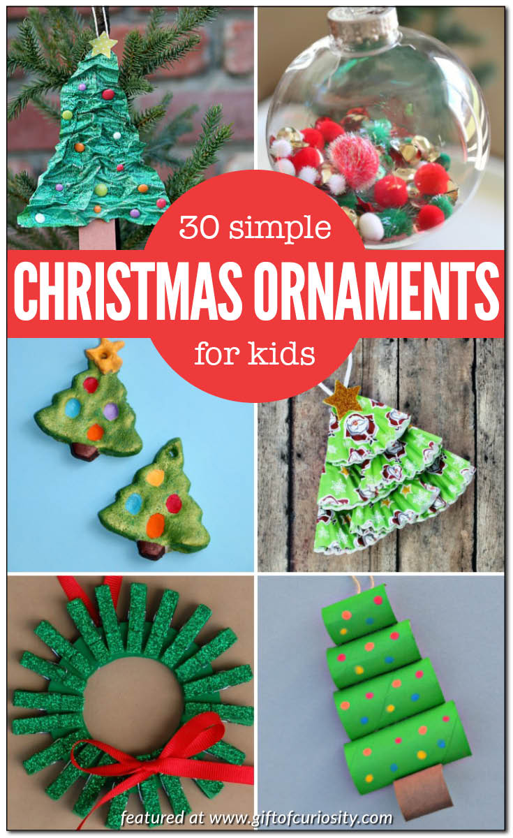 30 fun and simple Christmas ornaments that kids can make. Won't your kids love having their ornament hanging from the Christmas tree this holiday season? || Gift of Curiosity