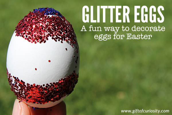 Glitter eggs for Easter | Creative ways to decorate Easter eggs | Easter eggs with glitter | Sparkly Easter eggs | Ways for kids to decorate Easter eggs || Gift of Curiosity