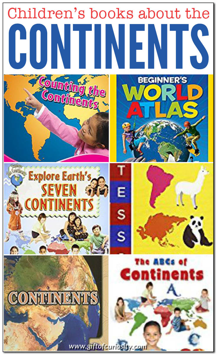 Children's books about the continents | Books about the continents for kids | Geography books for kids | Preschool geography unit study || Gift of Curiosity