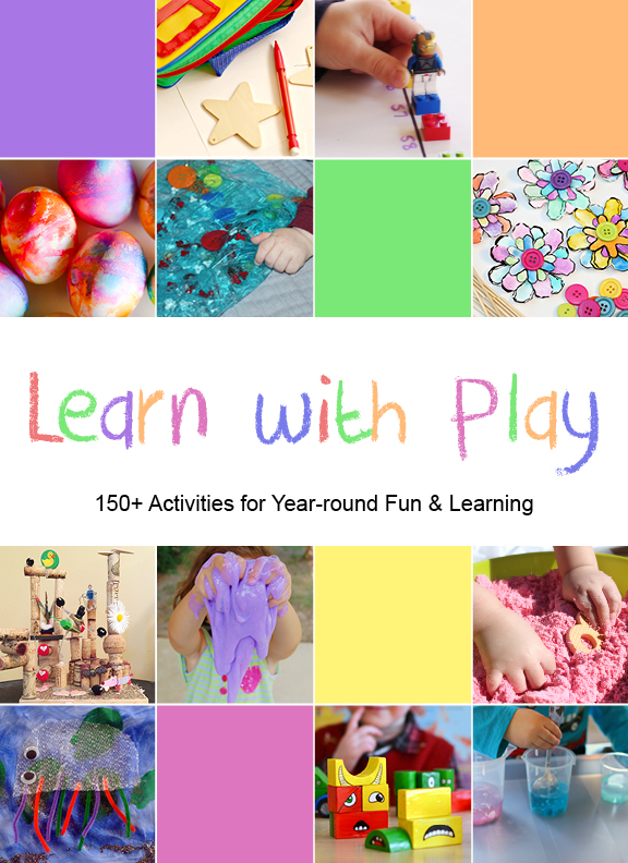 Learn with Play: 150+ Activities for Year-Round Fun & Learning