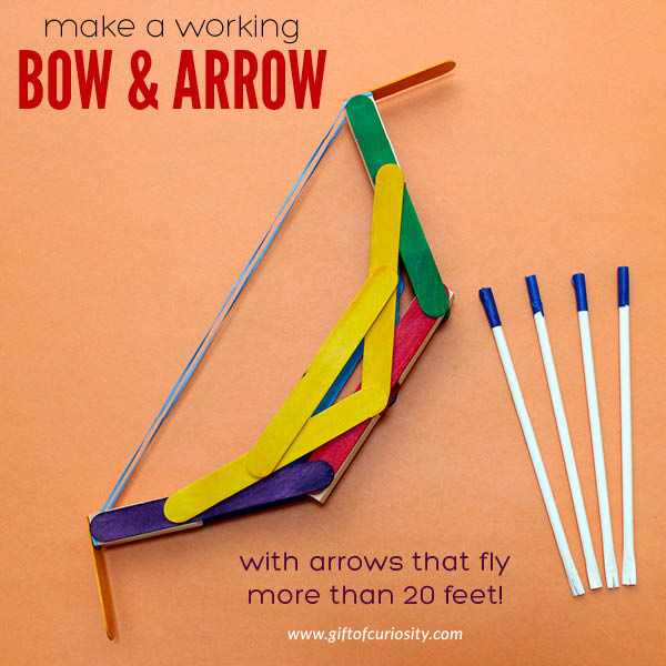 Learn how to make a working bow and arrow with arrows that can fly more than 20 feet. This easy-to-build bow and arrow can be made with simple materials you may already hand. #STEAMactivities #STEAM #STEAMeducation #STEM #STEMactivities #STEMeducation #bowandarrow #giftofcuriosity || Gift of Curiosity