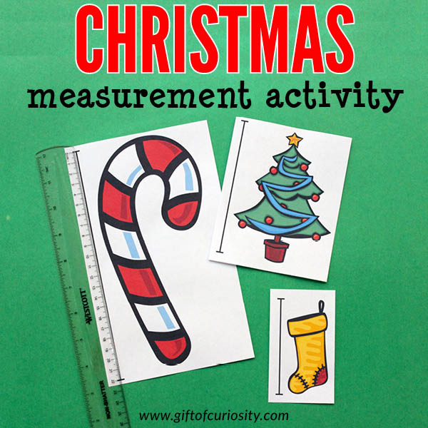 Printable Christmas Measurement Activity: Kids will use a ruler to measure the height of Christmas-related objects in either inches or centimeters, then rank the objects by height from tallest to shortest. Lots of great learning in this low-prep Christmas printable activity! #Christmas #STEM #STEAM #GiftOfCuriosity #handsonlearning #measurement #measuring || Gift of Curiosity