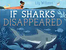 If Sharks Disappeared by Lily Williams