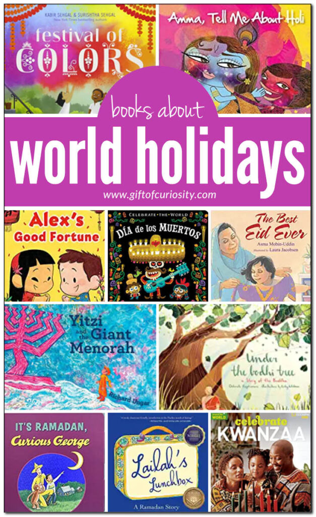 Books for kids ages 3 to 12 about holidays around the world, including Ramadan, Hanukkah, Día de los Muertos, the Lunar New Year, Holi, and more!  || Gift of Curiosity