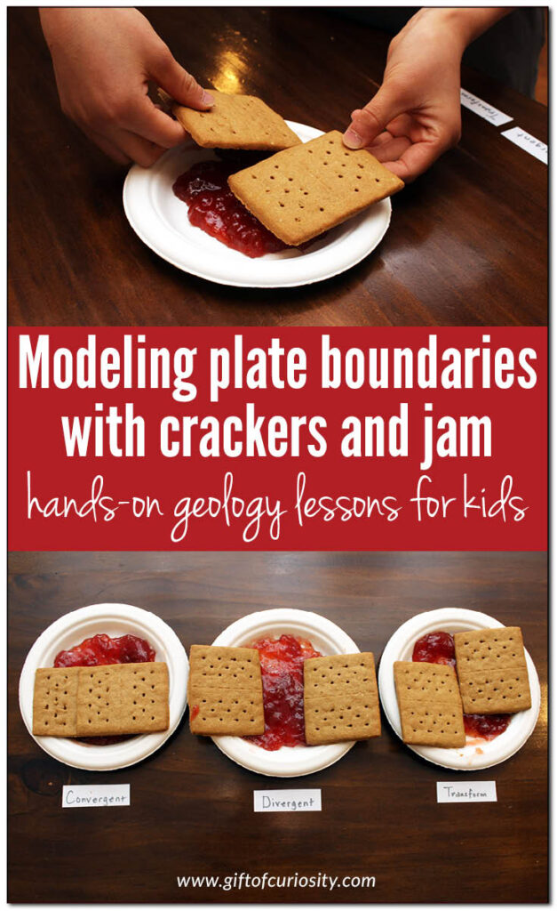 Modeling convergent, divergent, and transform plate boundaries with crackers and jam: a hands-on geology lesson for kids #geology #platetectonics #handsonlearning #giftofcuriosity || Gift of Curiosity