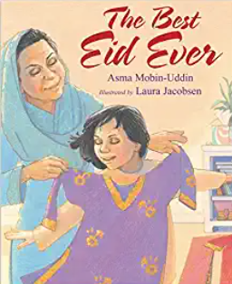The Best Eid Ever by Asma Mobin-Uddin