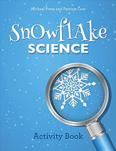 Snowflake Science by Michael Peres 